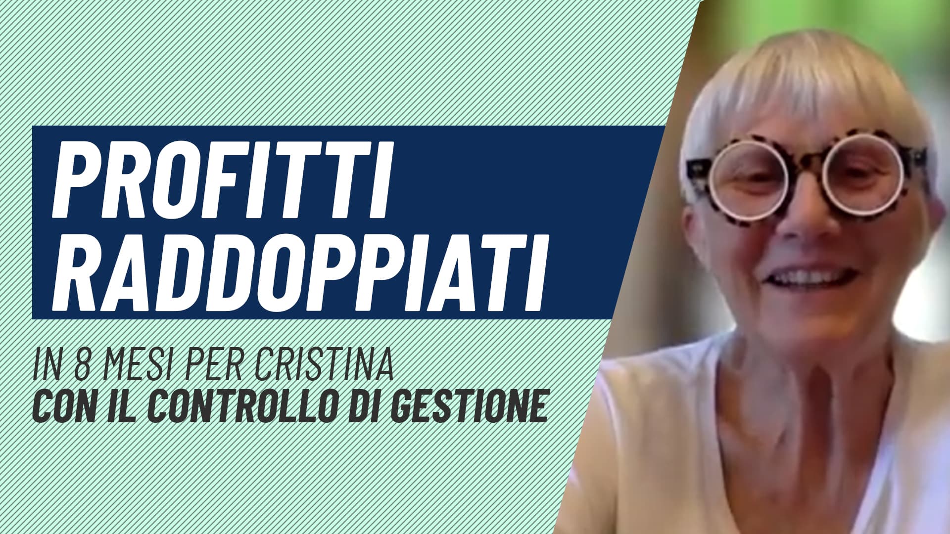 Profitti raddoppiati per Cristina in 8 mesi col controllo di gestione