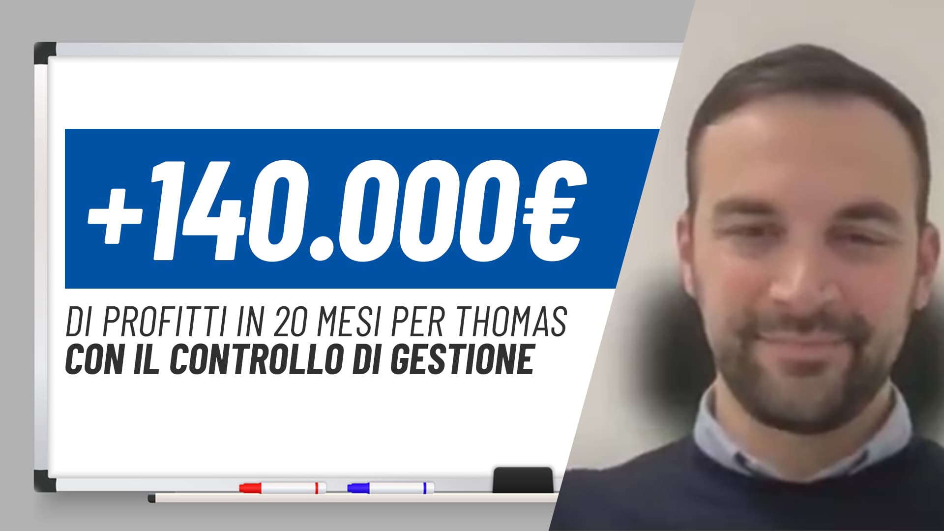+140.000€ di utile per Thomas in 20 mesi col controllo di gestione