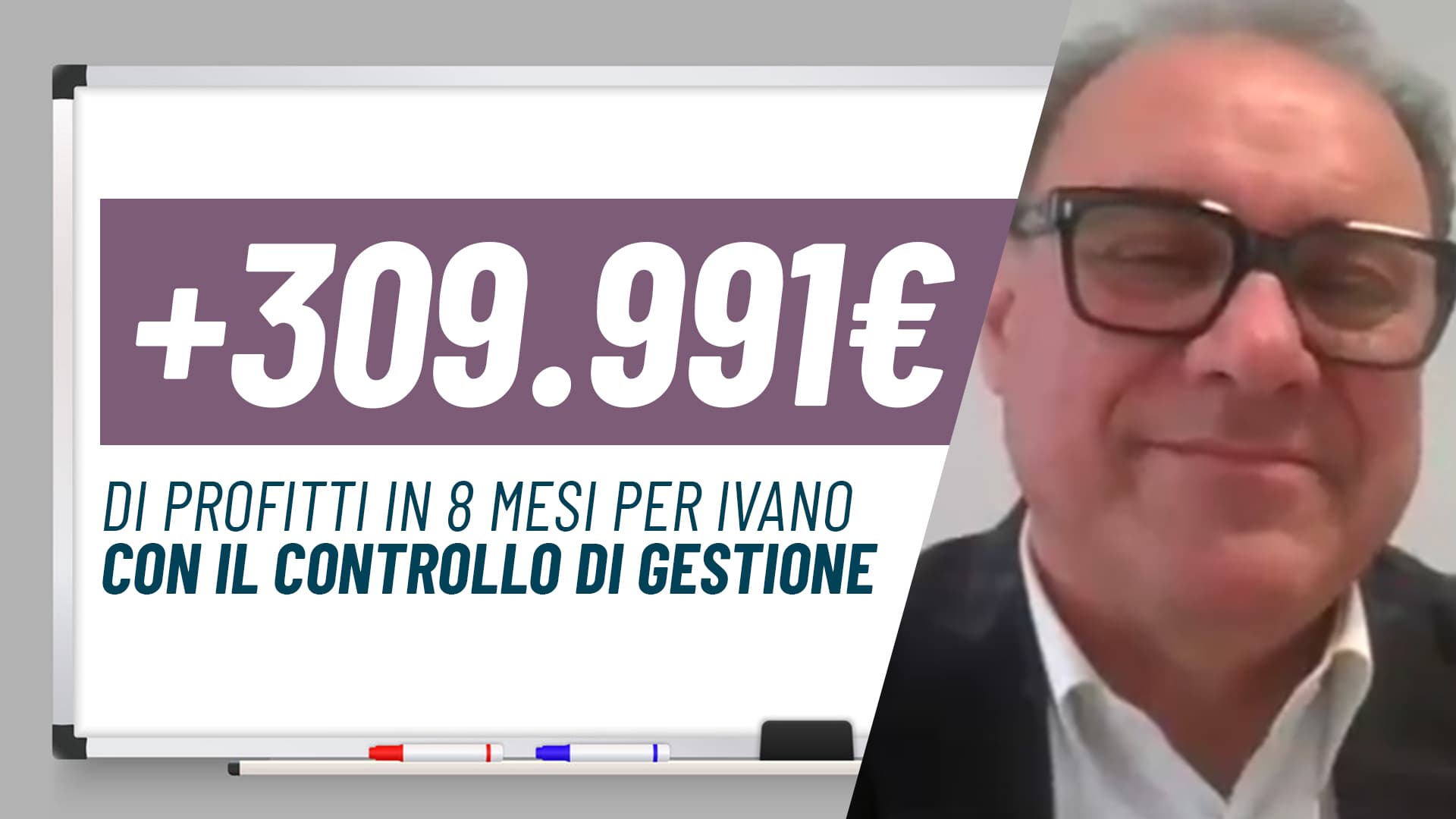 +309.000€ di utile per Ivano in 8 mesi col controllo di gestione